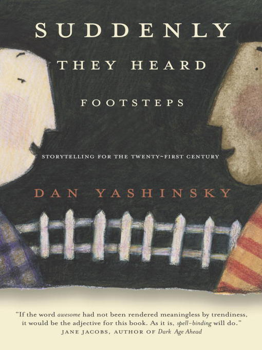 Title details for Suddenly They Heard Footsteps by Dan Yashinsky - Available